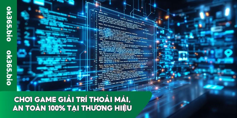 Chơi game giải trí thoải mái, an toàn 100% tại thương hiệu